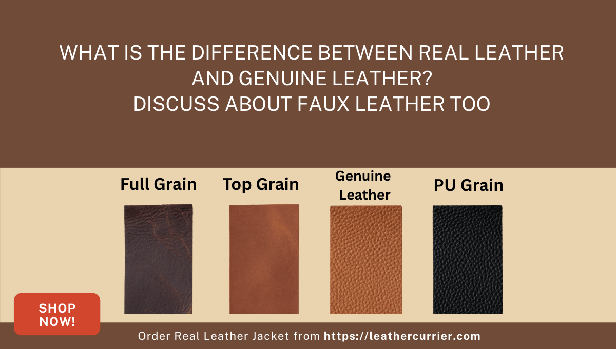 What Is the Difference Between Real Leather and Genuine Leather Discuss about faux leather too